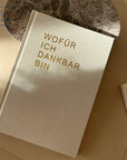 Wofür ich dankbar bin - Tagebuch