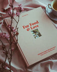 Kochbuch 'For Food & Love' - Anne Mühlmeier